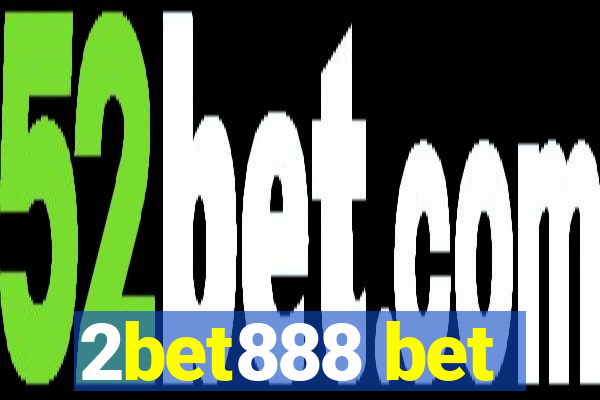 2bet888 bet